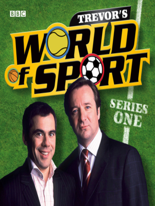 Title details for Trevor's World of Sport  Series 1 by Andy Hamilton - Available
